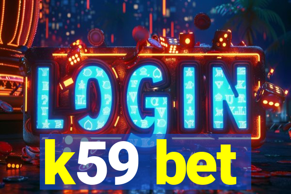 k59 bet